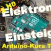 Elektronik für Einsteiger: Arduino-Kurs Teil 1 - Märklin Modellbahn H0