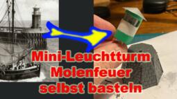 Mini-Leuchtturm "Molenfeuer Büsum" selbst basteln - Märklin Modellbahn H0