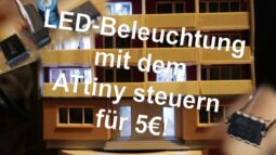 LED-Beleuchtung (WS 2812 B) preiswert für 5€ mit dem ATtiny steuern! - Modellbahn Märklin H0