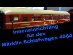 Kein 3D-Druck: Inneneinrichtung Märklin Schlafwagen 4064 selbst gebaut - Märklin Modellbahn H0