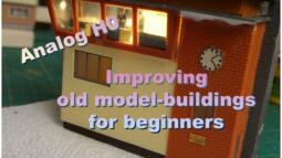 Model making: Improving old buildings for beginners - Marklin Modeltrains H0