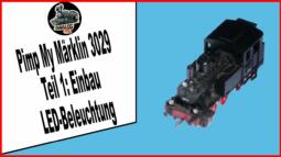 Pimp My Märklin 3029-Teil 1: Einbau LED-Beleuchtung - Märklin Modellbahn H0