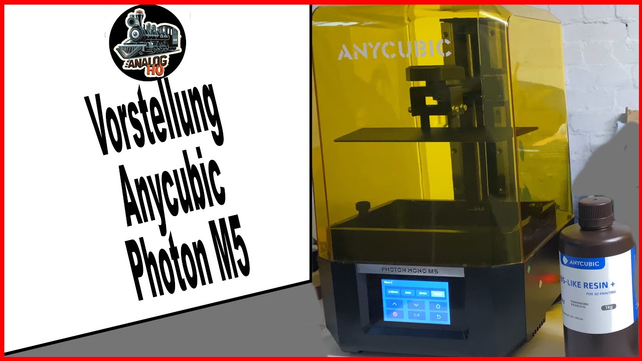 Vorstellung Resin 3D-Drucker Anycubic Photon Mono 5 - Märklin Modellbahn H0